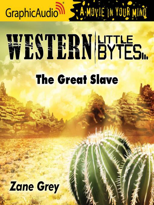 Title details for The Great Slave by Zane Grey - Available